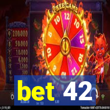 bet 42